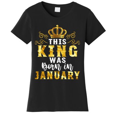 Birthday Party Celebration This King Was Born In January Women's T-Shirt