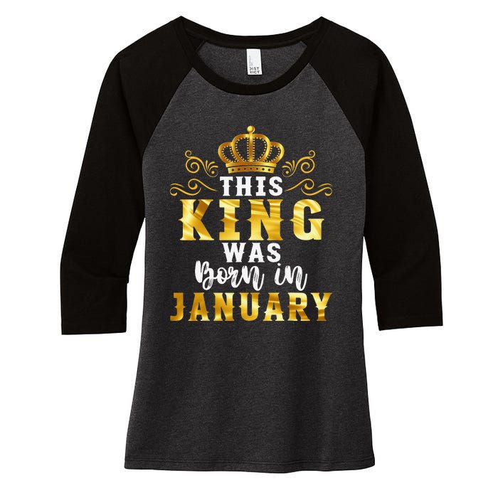 Birthday Party Celebration This King Was Born In January Women's Tri-Blend 3/4-Sleeve Raglan Shirt