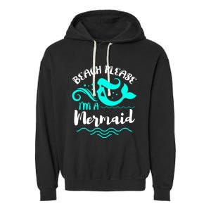 Beach Please Cute Mermaid Gift Garment-Dyed Fleece Hoodie