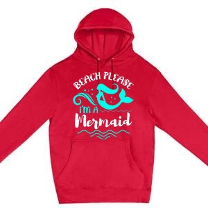 Beach Please Cute Mermaid Gift Premium Pullover Hoodie