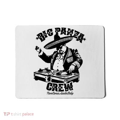 Big Panza Crew  Mousepad