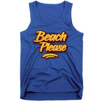 Beach Please Cool Gift Tank Top