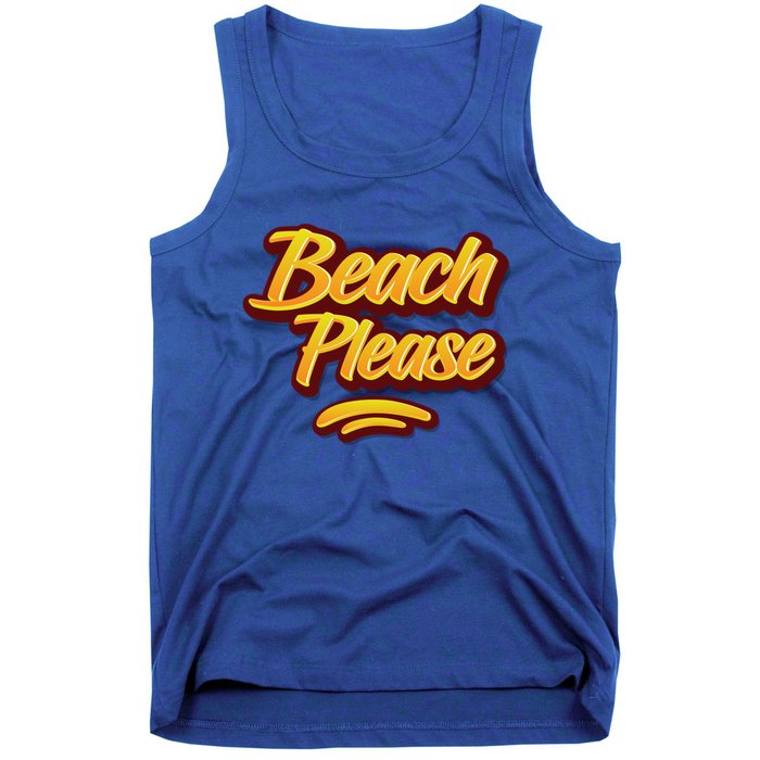 Beach Please Cool Gift Tank Top