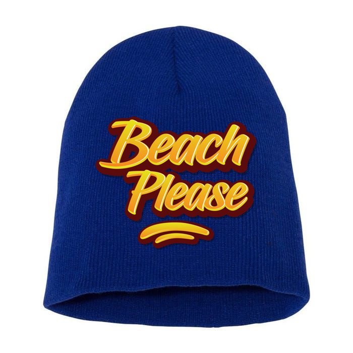 Beach Please Cool Gift Short Acrylic Beanie