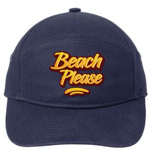 Beach Please Cool Gift 7-Panel Snapback Hat