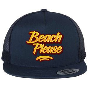 Beach Please Cool Gift Flat Bill Trucker Hat