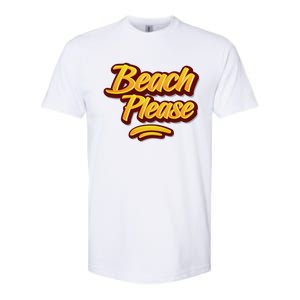 Beach Please Cool Gift Softstyle CVC T-Shirt