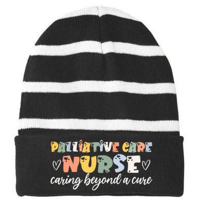 Beautiful Palliative Care Nurse Saying Endoflife Hospice Striped Beanie with Solid Band