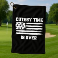 Bold Patriotic Cutesy Time Is Over Golf Towel