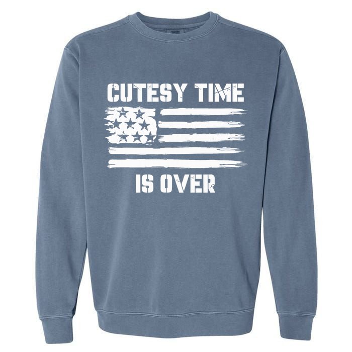 Bold Patriotic Cutesy Time Is Over Garment-Dyed Sweatshirt