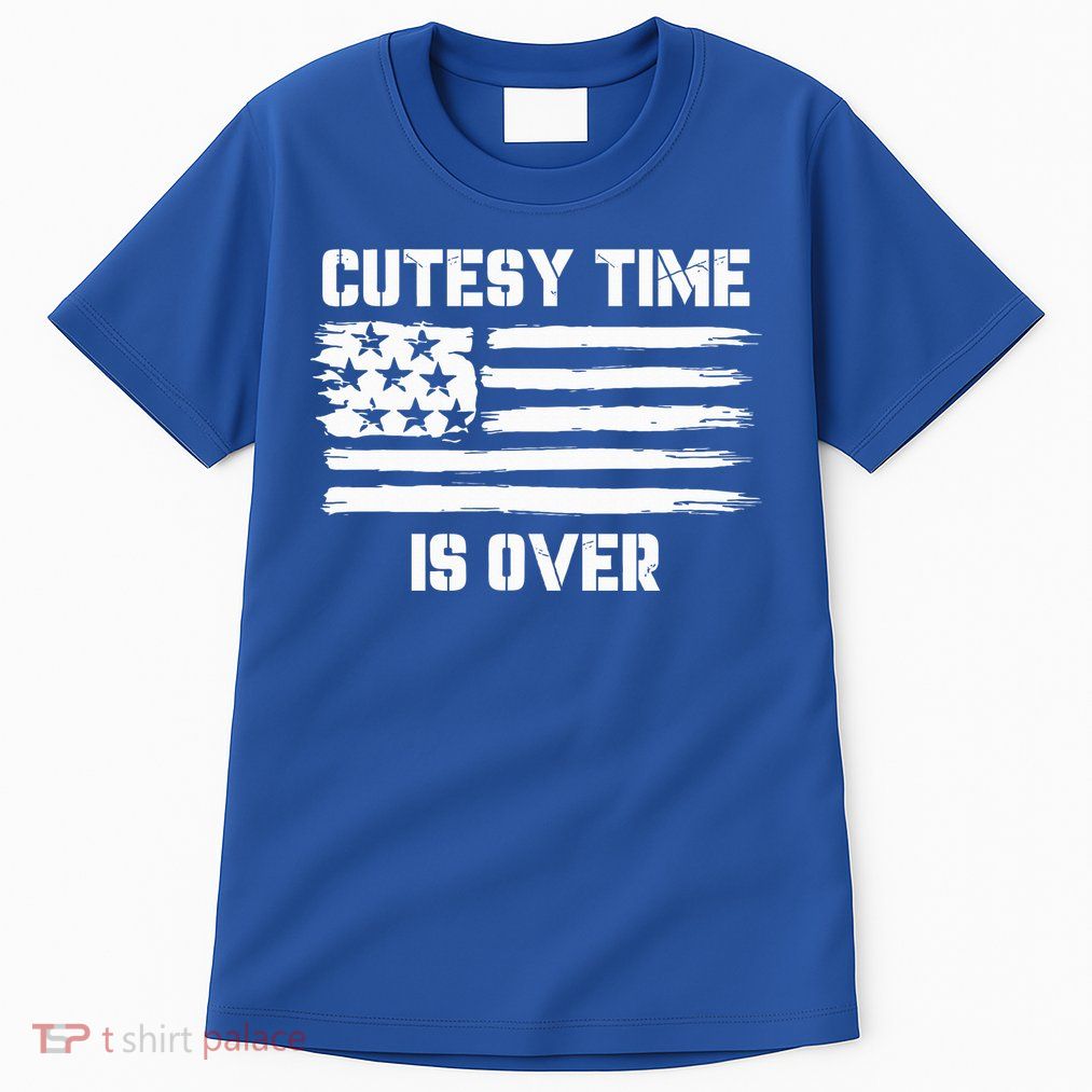 Bold Patriotic Cutesy Time Is Over Tall T-Shirt