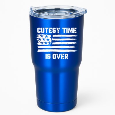 Bold Patriotic Cutesy Time Is Over Tumbler