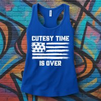Bold Patriotic Cutesy Time Is Over Womens Tank Top