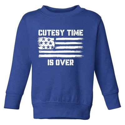 Bold Patriotic Cutesy Time Is Over Toddler Sweatshirt