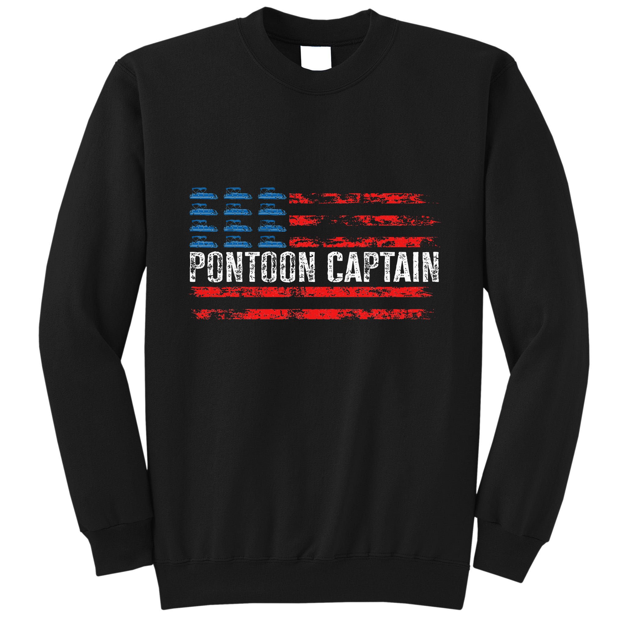 Boating Pontoon Captain 4th Of July Pontoon Boat Tall Sweatshirt