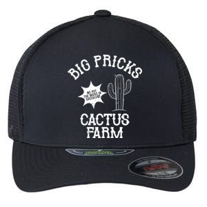 Big Pricks Cactus Farm Funny Flexfit Unipanel Trucker Cap