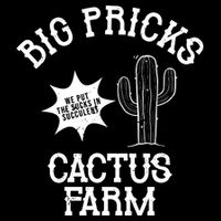 Big Pricks Cactus Farm Funny Flexfit Unipanel Trucker Cap