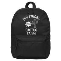 Big Pricks Cactus Farm Funny 16 in Basic Backpack