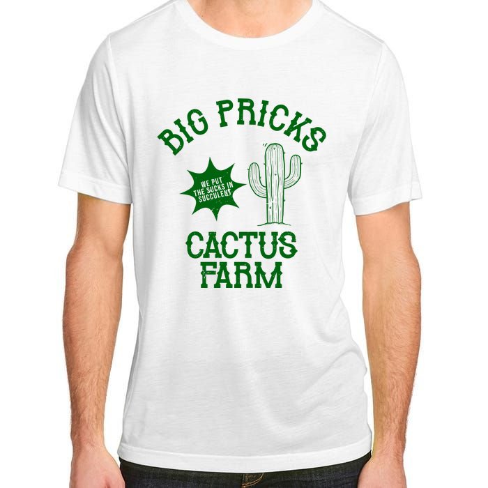 Big Pricks Cactus Farm Funny Adult ChromaSoft Performance T-Shirt