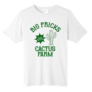 Big Pricks Cactus Farm Funny Tall Fusion ChromaSoft Performance T-Shirt