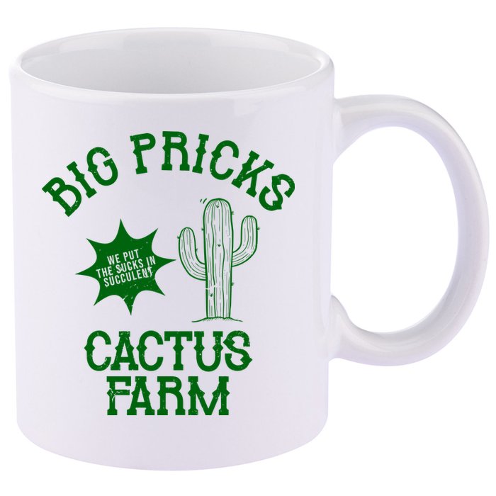 Big Pricks Cactus Farm Funny 11oz C Handle Ceramic Mug