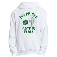 Big Pricks Cactus Farm Funny Urban Pullover Hoodie