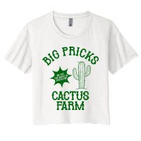 Big Pricks Cactus Farm Funny Women's Crop Top Tee