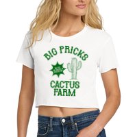 Big Pricks Cactus Farm Funny Women's Crop Top Tee