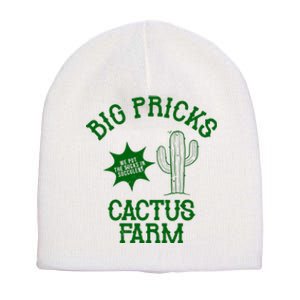 Big Pricks Cactus Farm Funny Short Acrylic Beanie