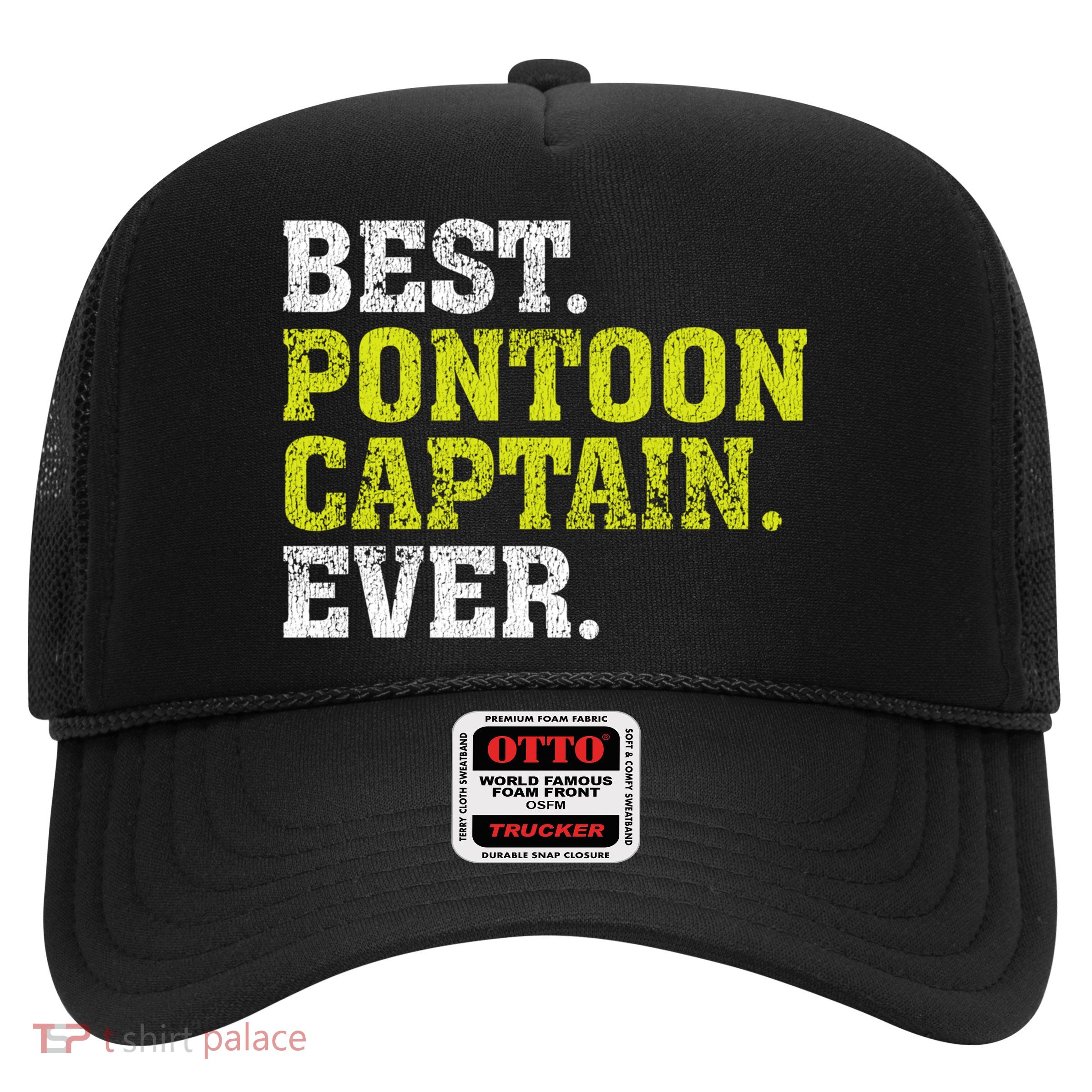Best Pontoon Captain Ever | Pontoon Boat Trucker Hat