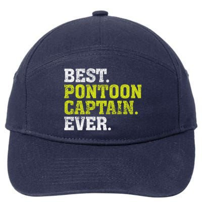 Best Pontoon Captain Ever | Pontoon Boat 7-Panel Snapback Hat