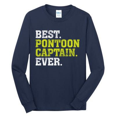 Best Pontoon Captain Ever | Pontoon Boat Tall Long Sleeve T-Shirt