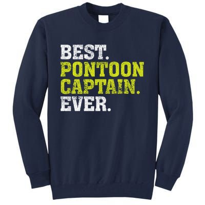 Best Pontoon Captain Ever | Pontoon Boat Tall Sweatshirt