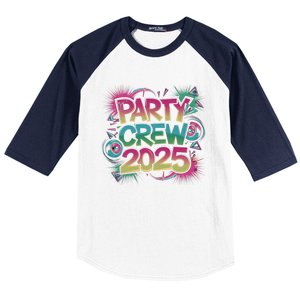 Bright Party Crew 2025 Festive New YearS Eve Group Outfit Gift Baseball Sleeve Shirt