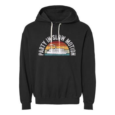 Best Pontoon Captain Boat Party In Slow Motion Garment-Dyed Fleece Hoodie
