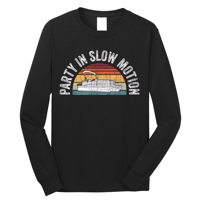 Best Pontoon Captain Boat Party In Slow Motion Long Sleeve Shirt