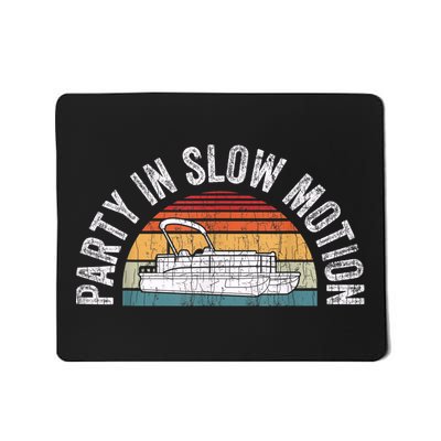 Best Pontoon Captain Boat Party In Slow Motion Mousepad
