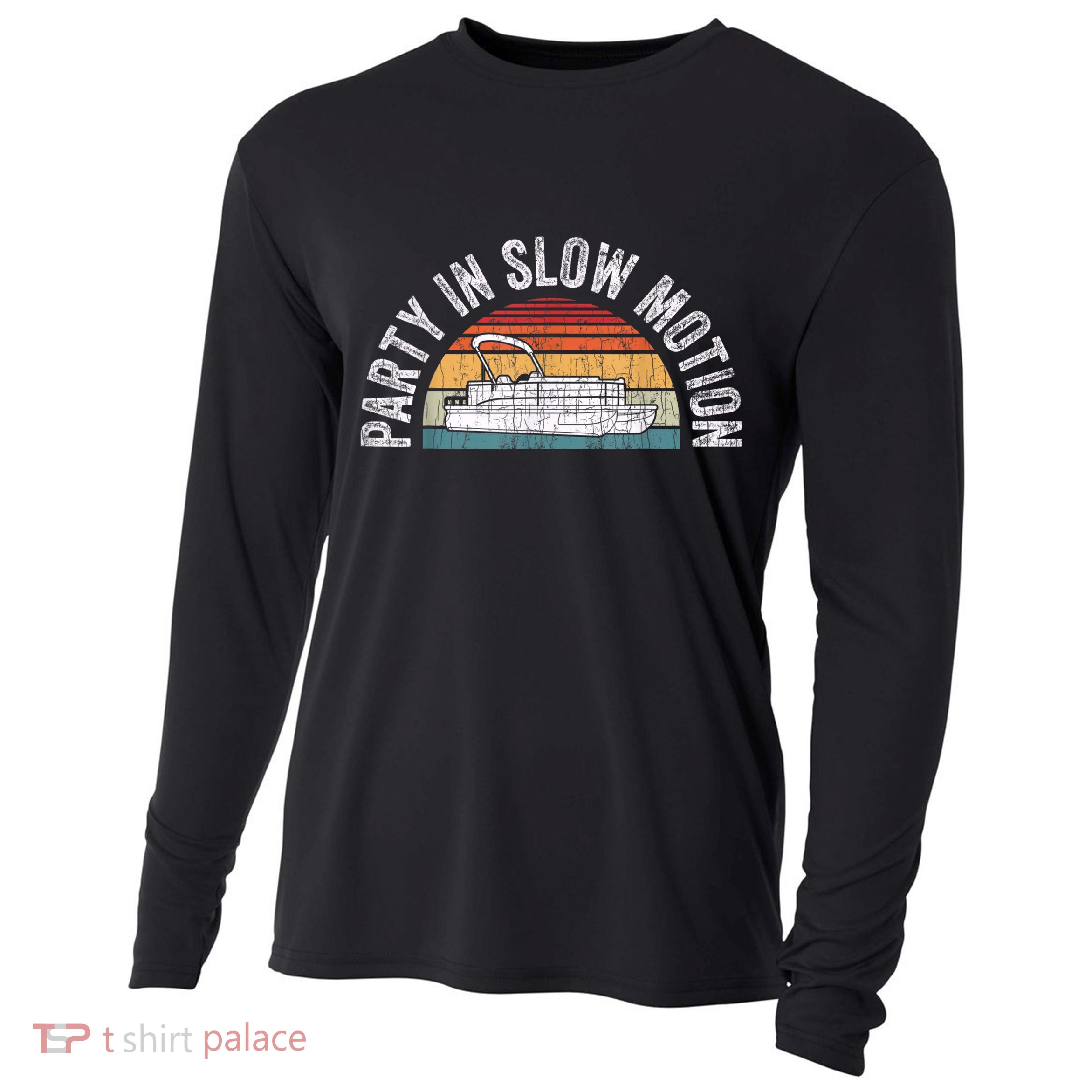Best Pontoon Captain Boat Party In Slow Motion Cooling Performance Long Sleeve Crew