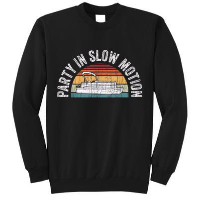 Best Pontoon Captain Boat Party In Slow Motion Tall Sweatshirt