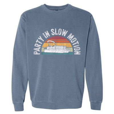 Best Pontoon Captain Boat Party In Slow Motion Garment-Dyed Sweatshirt
