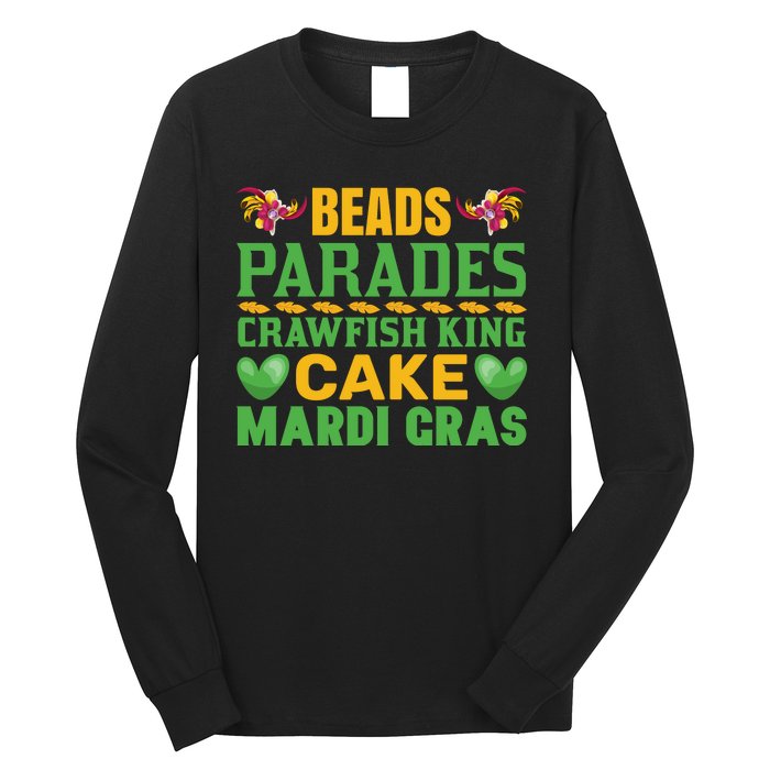 Beads Parades Crawfish King Cake Mardi Gras Long Sleeve Shirt