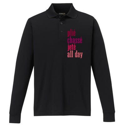 Ballet Plie Chasse Jete All Day Dancing Ballerina Girl Gift Performance Long Sleeve Polo