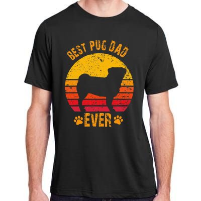 Best Pug Dad Ever Funny Gift Father Adult ChromaSoft Performance T-Shirt