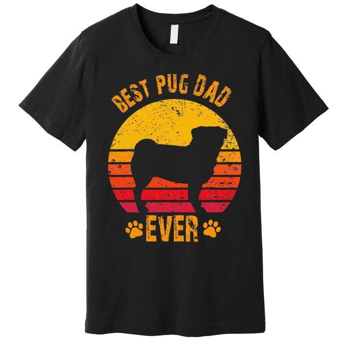 Best Pug Dad Ever Funny Gift Father Premium T-Shirt