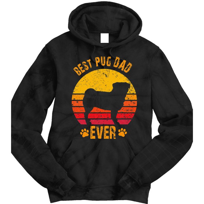 Best Pug Dad Ever Funny Gift Father Tie Dye Hoodie