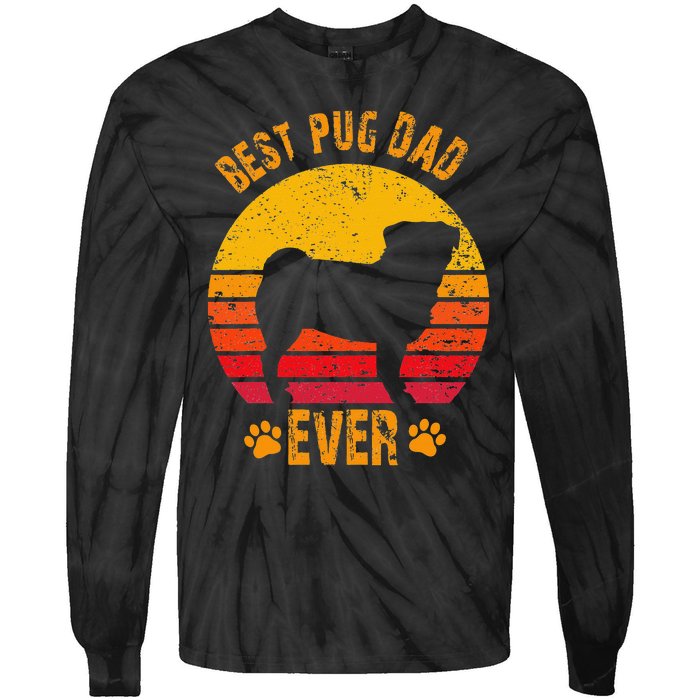 Best Pug Dad Ever Funny Gift Father Tie-Dye Long Sleeve Shirt