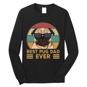 Best Pug Dad Ever Funny Pug Dog Gift Long Sleeve Shirt