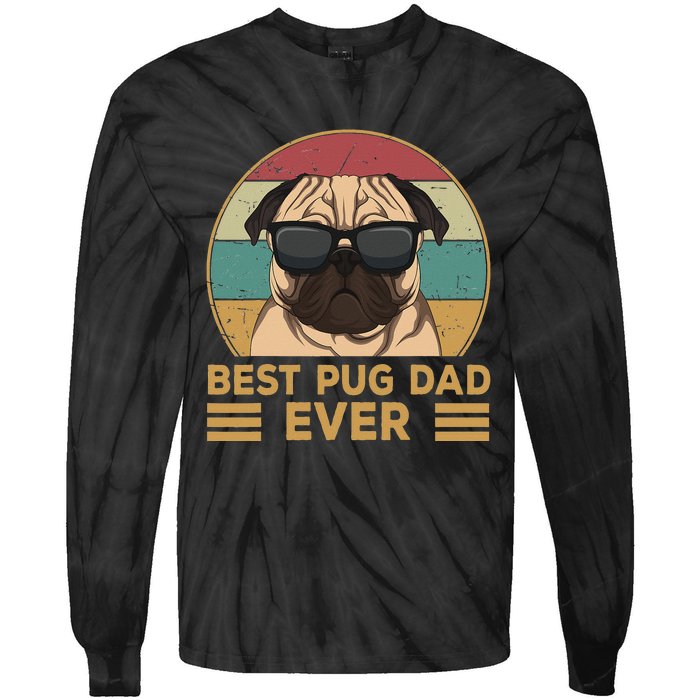 Best Pug Dad Ever Funny Pug Dog Gift Tie-Dye Long Sleeve Shirt