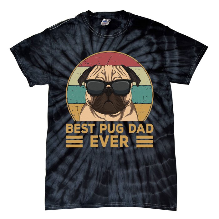 Best Pug Dad Ever Funny Pug Dog Gift Tie-Dye T-Shirt