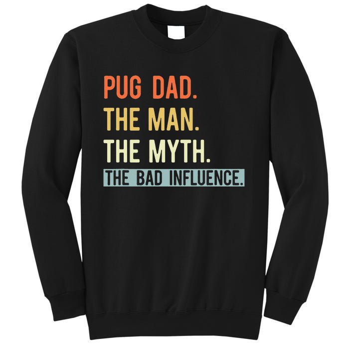 Best Pug Dad Ever Gifts Dog Animal Lovers Man Myth Cute Sweatshirt